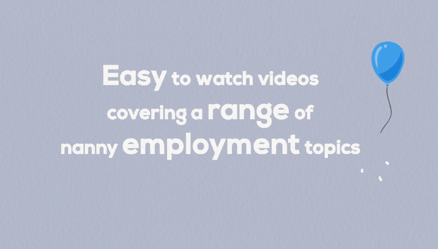 Nanny Employment Videos | Nannytax Nanny Employment Videos | Nannytax